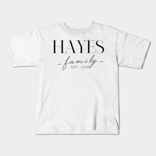 Hayes Family EST. 2020, Surname, Hayes Kids T-Shirt